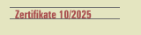 Zertifikate 10/2025
